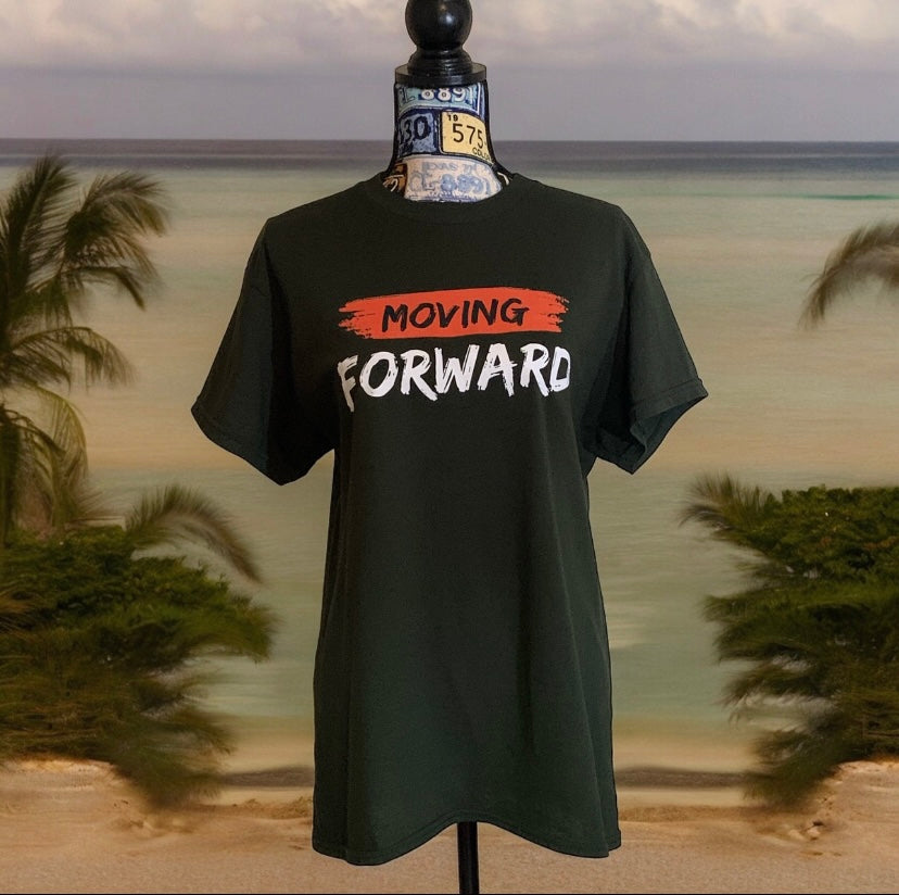 Forest Green Short Sleeve T-shirt with the empowering and inspiring phrase "Moving Forward" Unisex (Men / Women) **Free Shipping**