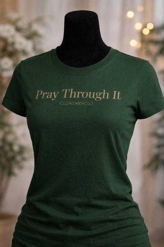 Pray Through It