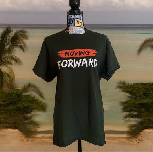 Forest Green Short Sleeve T-shirt with the empowering and inspiring phrase "Moving Forward". Unisex (Men / Women)