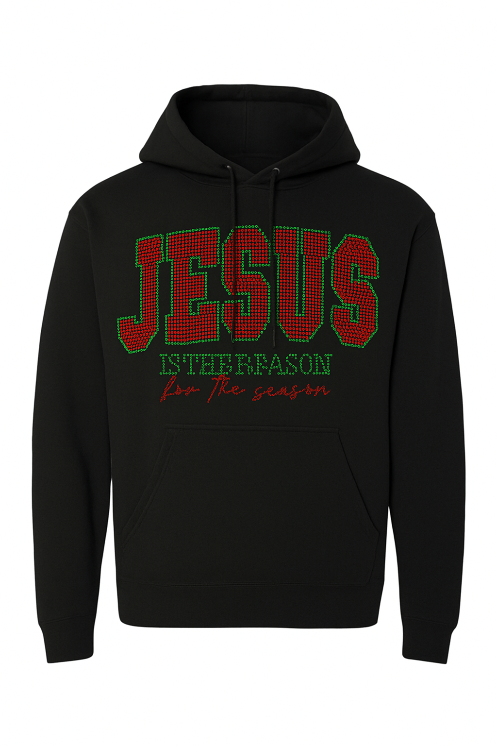 "JESUS IS THE REASON FOR THE SEASON" BLACK HOODIES AVAILABLE IN BLACK/SILVER AND RED/GREEN RHINESTONES **Free Shipping**